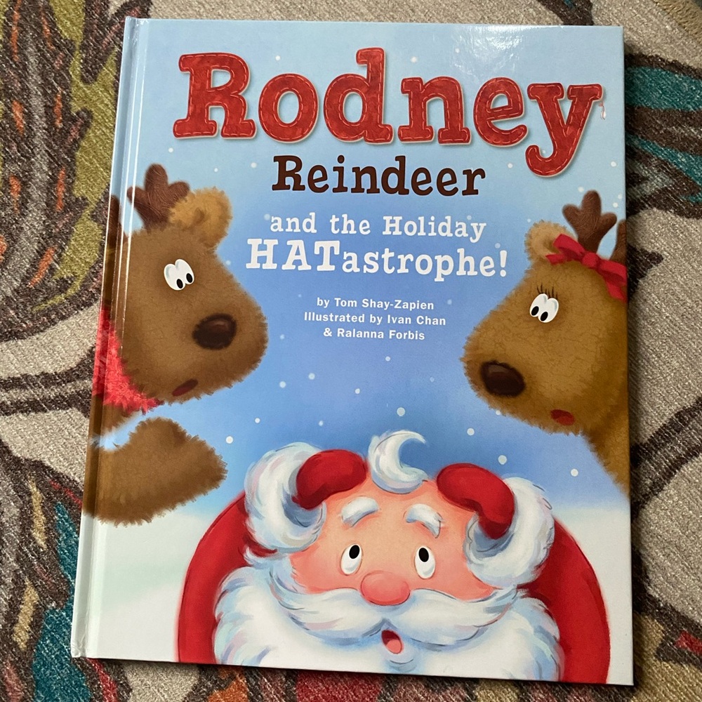 Christmas Childrens Book Rodney Reindeer and the Holiday HATastrophe